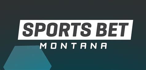 Montana Sports Betting Sites .